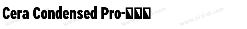 Cera Condensed Pro字体转换